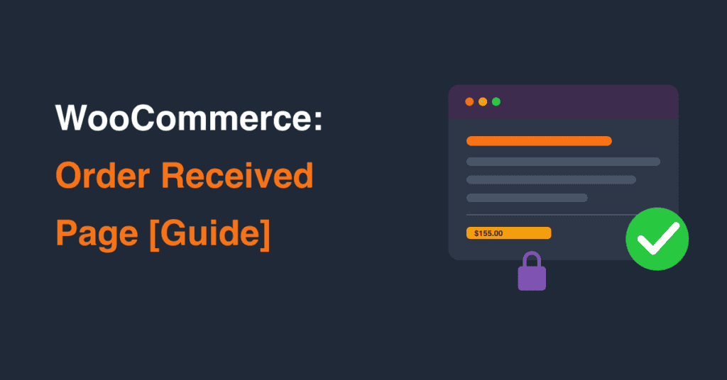 WooCommerce Order Received (Thank You) Page
