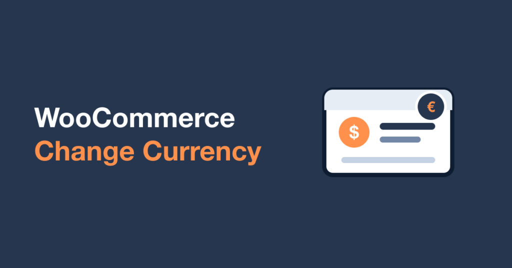How to Change Currency in WooCommerce guide thumbnail